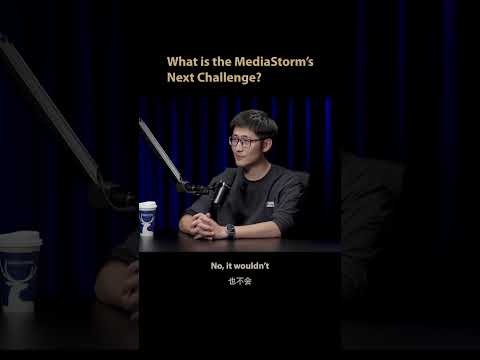 What is the MediaStorm's Next Challenge? #podcast#影视飓风