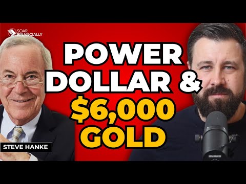 $6,000 Gold Is Coming & Why The Dollar Will Dominate | Steve Hanke
