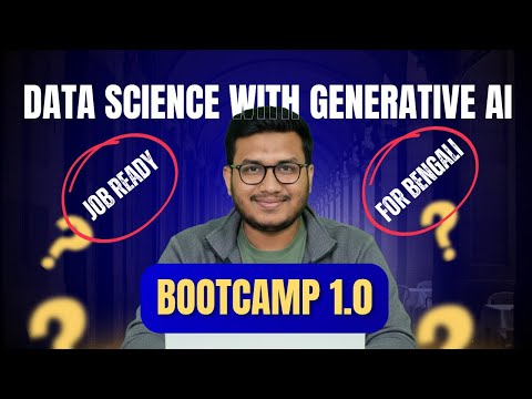 Job-Ready Full Stack Data Science with Generative AI Bootcamp 1.0 Launch in Bangla | Inception BD