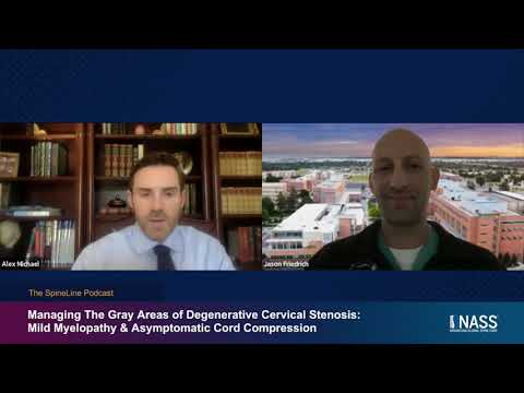 Managing The Gray Areas of Degenerative Cervical Stenosis