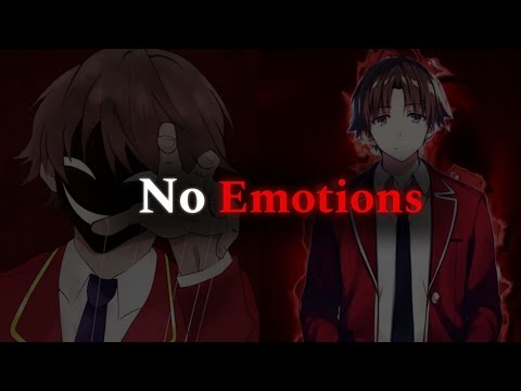 How To Control Your Emotions Like KIYOTAKA AYANOKOJI – Become Emotionless
