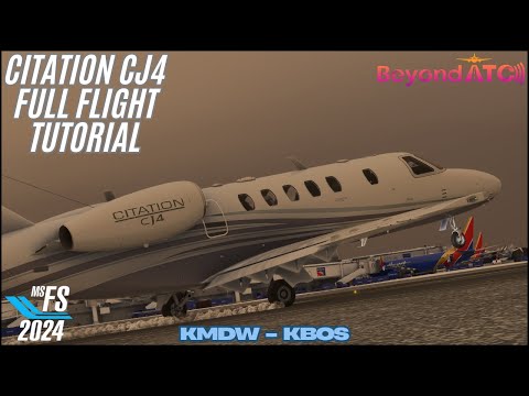 MSFS 2024 - Citation CJ4 - Full Flight Tutorial - KMDW to KBOS