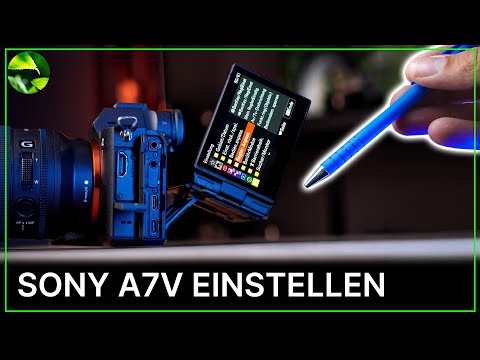 Sony A7V KOMPLETT ANLEITUNG 📸 Menü erklärt | A1 II, A9 III, A7C III