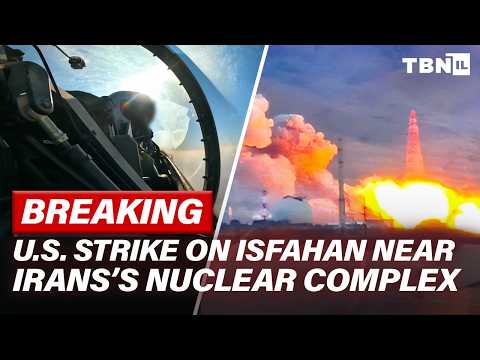 BREAKING: U.S. Strikes Isfahan Weapons Depot with MASSIVE 'BUNKER BUSTING' Bombs | TBN Israel