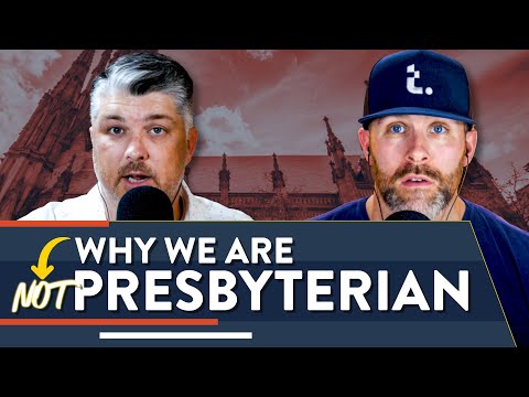 Why We're Not Presbyterian | Theocast
