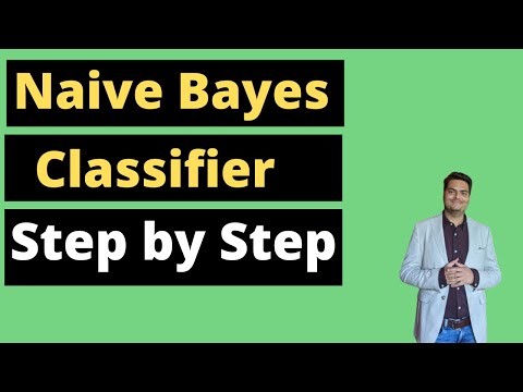 Naive Bayes Step by Step | Naive bayes classifier example | naive bayes classifier in python