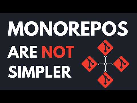 No, Monorepos are NOT simpler