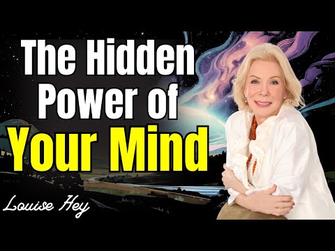 "Unlock the Mind’s Full Potential" - Louise Hey