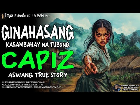 GINAHASANG KASAMBAHAY NA TUBONG CAPIZ   Kwentong Aswang   True Story