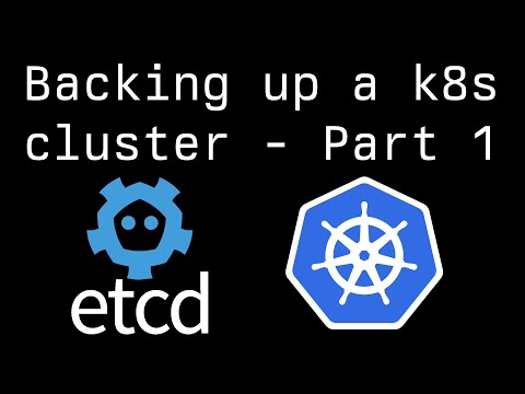 Backing up a K8s cluster using etcdctl | Part 1 #kubernetes