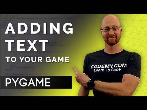 Adding Text To Your Game - PyGame Thursdays 5