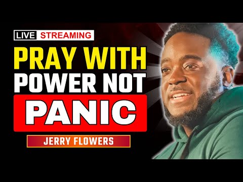 Pray With Power: Stop Approaching God Like a Beggar | Jerry Flowers