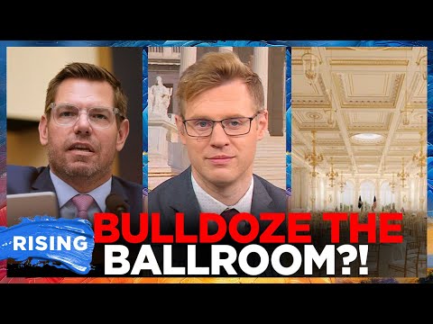 Insane: Eric Swalwell Says Dems Must Vow to DESTROY Trump’s Ballroom! Robby Soave | RISING
