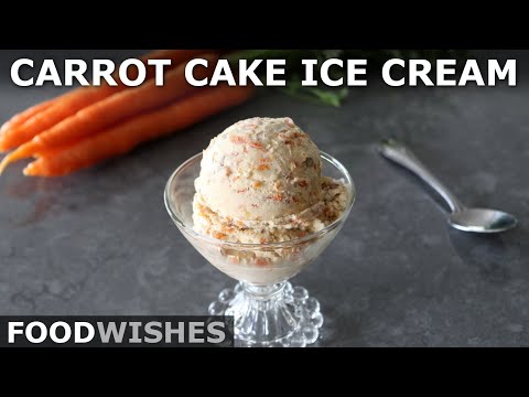 Carrot Cake Ice Cream (No Churning) | Food Wishes