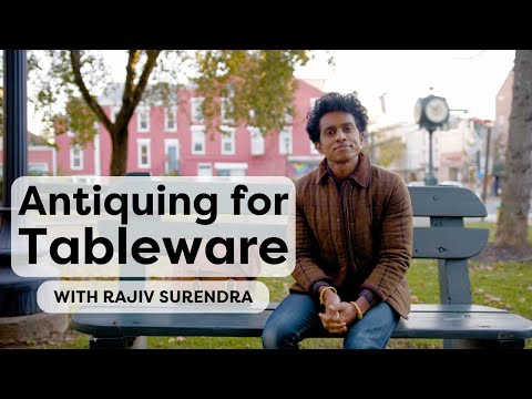 Antiquing for Tableware in Upstate New York, With Rajiv Surendra | Life With Rajiv
