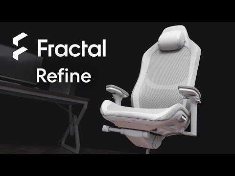 The CHAIR we've been waiting for! Fractal Refine