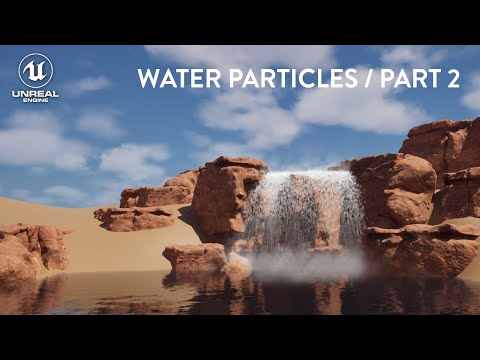 Creating Water Particles in Unreal Engine 5 - Part 2