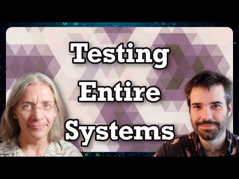 From Unit Tests to Whole Universe Tests (with Will Wilson)