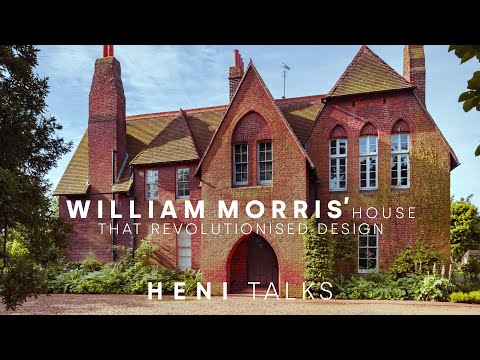 Discover William Morris' First Masterpiece | The Red House & the Birth of Modern Architecture