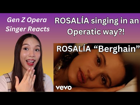 Gen Z Opera Singer Reacts To ROSALÍA - Berghain
