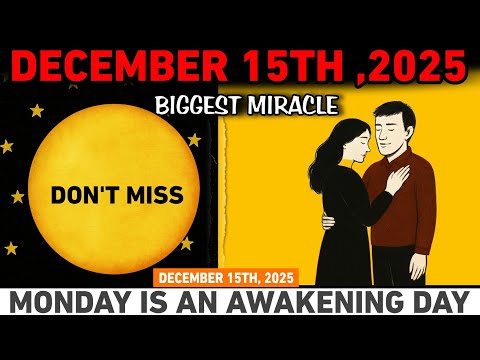 Chosen Ones || DECEMBER 15 MIRACLE ⚡ The Point of No Return | 24-Hour Shift You Can’t Ignore 