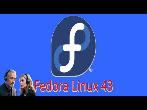 Linux, Fedora 43  les premières Fonctionnalités !