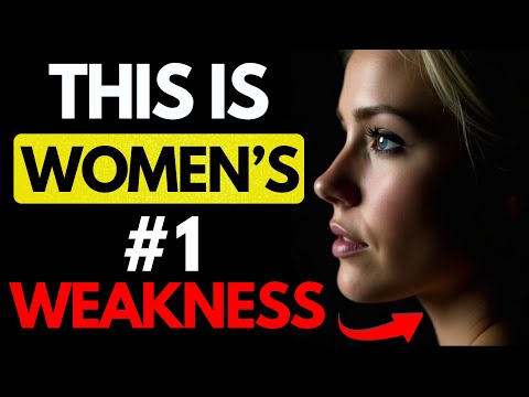 All MEN should watch this video - Top 9 Female Weaknesses Every Man Must Know! | Stoicism