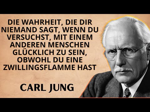 Warum können Zwillingsflammen mit keiner anderen Person glücklich sein? | Carl Jung