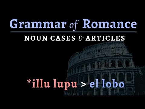 Romance Languages: noun cases & articles