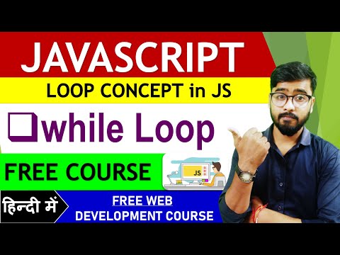 JavaScript While Loop Tutorial in Hindi | JavaScript Tutorial | by Rahul Chaudhary