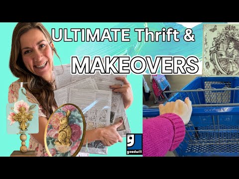 Ultimate Goodwill Thrift with me and Makeovers - Thrift Flips using Iron Orchid Designs - Reselling
