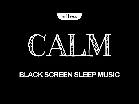 Inner Calm – Sleep All Night Peacefully | Sleeping Music for Deep Sleeping | Black Screen