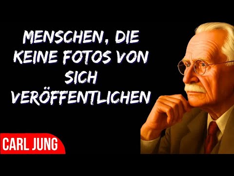 Die Psychologie der Menschen, die keine Fotos in den sozialen Medien posten – Carl Jung