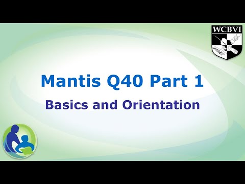 Mantis Q40 Part 1: Basics and Orientation