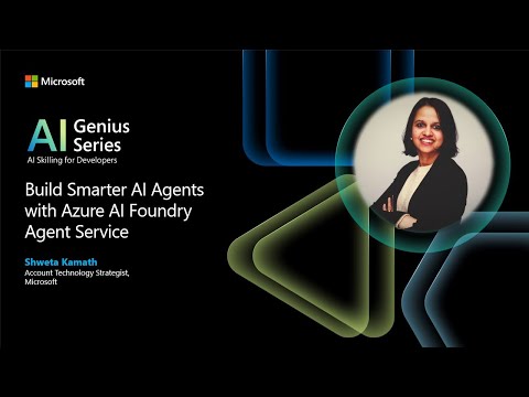 AI Genius 2.0 Ep. 2 | Build Smarter AI Agents with Azure AI Foundry Agent Service