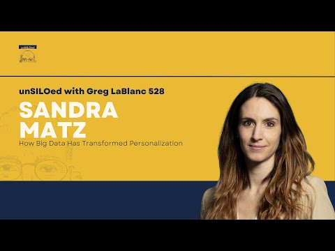 528. How Big Data Has Transformed Personalization with Sandra Matz
