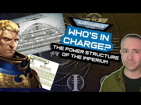 WHO'S IN CHARGE? How the Imperium of Man is Organised | Warhammer 40,000 Lore