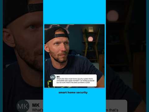 Best Security System for Apple Home in 2025?