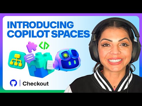 What is GitHub Copilot Spaces? Centralize your project’s context | GitHub Checkout
