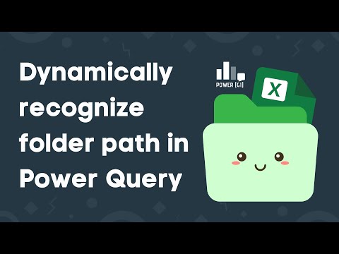 Dynamic folder paths in Power Query | Stop hard-coding file paths | Microsoft Excel
