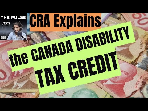 Canada Disability Tax Credit Explained | The Pulse