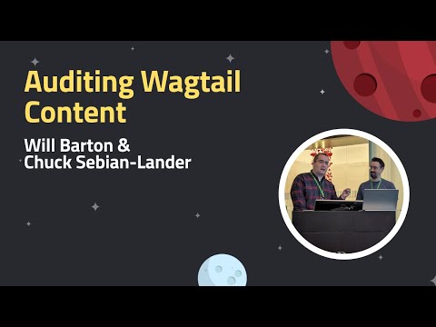 Auditing Wagtail Content | Wagtail Space US 2024