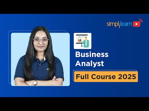 Business Analytics Full Course 2025 | Business Analyst Tutorial | Business Analytics | Simplilearn