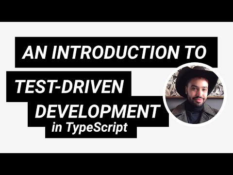 Introduction to Test-Driven Development (TDD) with TypeScript | 2021