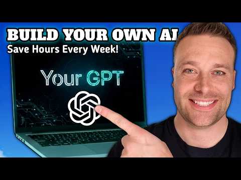Build Your Own Business GPT & Save Hours Every Week!