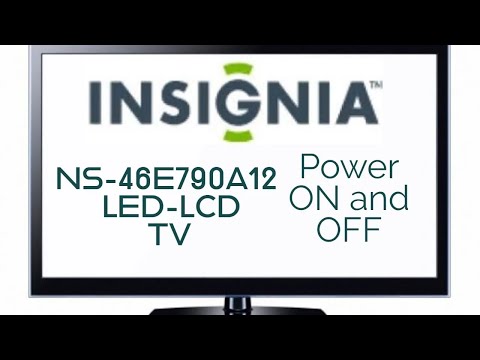 Insignia NS 46E790A12 LED LCD TV    Power on and off