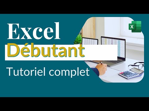 Excel : Tutoriel complet débutant