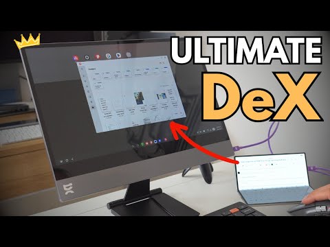 HOW to PROPERLY get the MOST out of Samsung DeX!