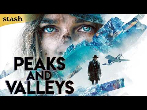 Peaks and Valleys | Wilderness Survival Drama | Full Movie | Alaskan Wild