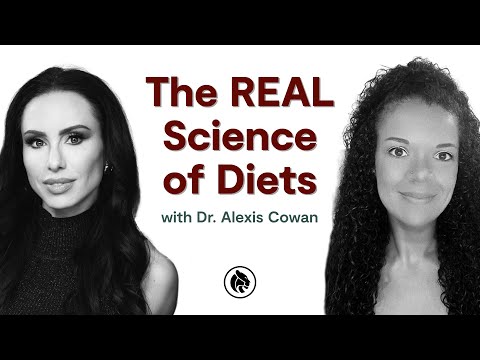 The REAL Science of Diets: Keto, Paleo, Vegan and More | Alexis Cowan